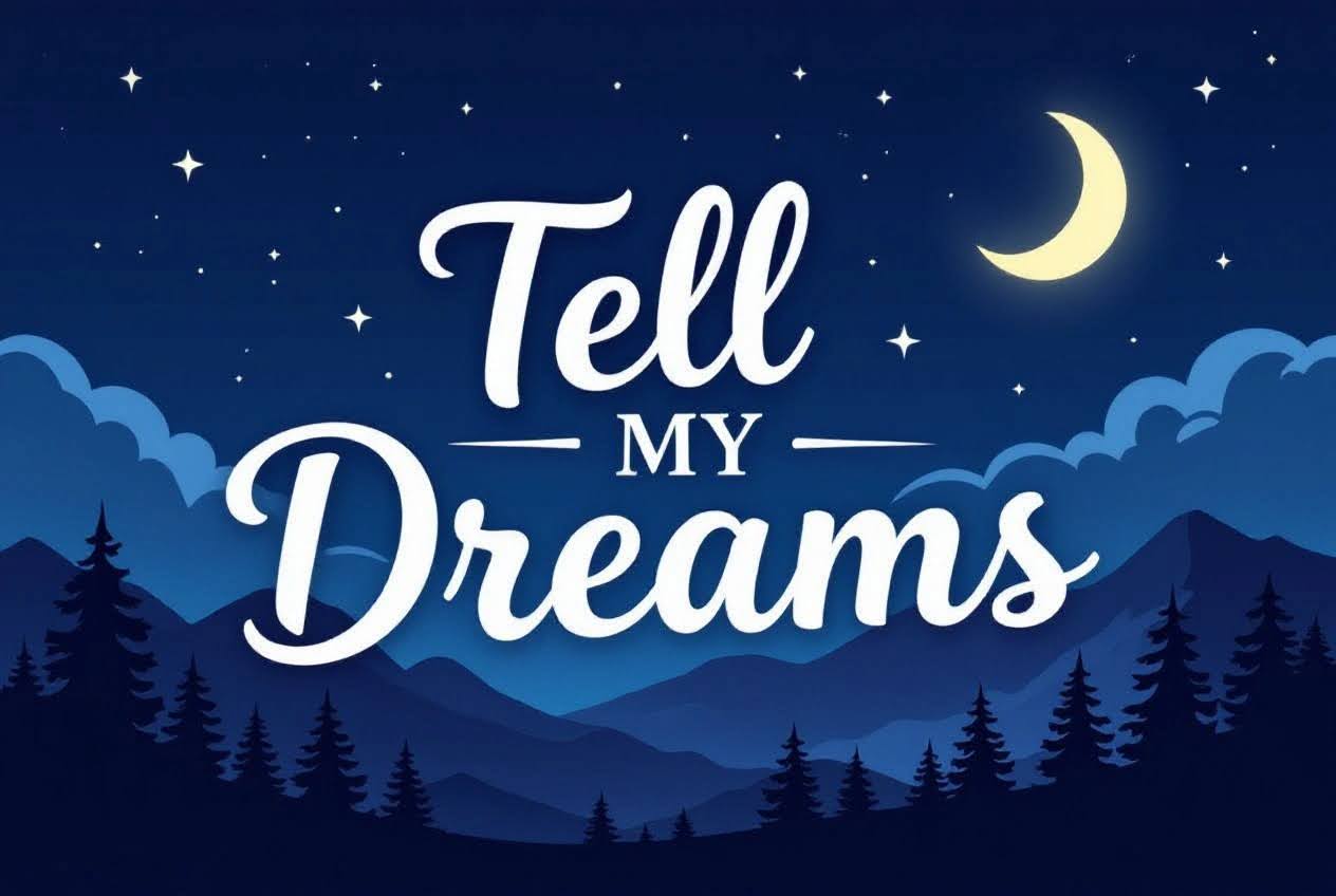 Tell My Dreams Logo